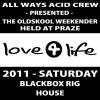 [Various] Love4life 2011: Saturday (Praze-an-Beeble, Blackbox rig)